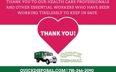 Quick Disposal would like to thank all of the Health Care professionals and other essential workers for their dedication to the community during this difficult time.