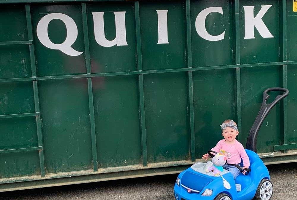 Even the littlest ones are fans of Quick Disposal! Teach them at an early age how to clean out old toys and items – reserve your roll-off dumpster today. Call us at 781-246-2090.