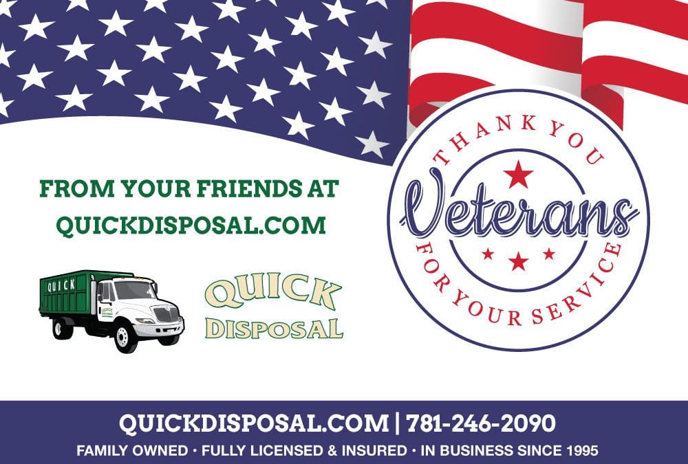 Quick Disposal proudly honors all those who have served this Veterans Day. We thank you for your service.