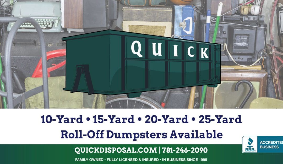 2023 is around the corner – Starting fresh by cleaning out the clutter is a great way to begin the New Year! De-cluttering your home, basement or attic may seem daunting but having a Quick Disposal roll-off dumpster ready and waiting makes the job much easier. No hauling back and forth to the transfer station- we do the work for you!