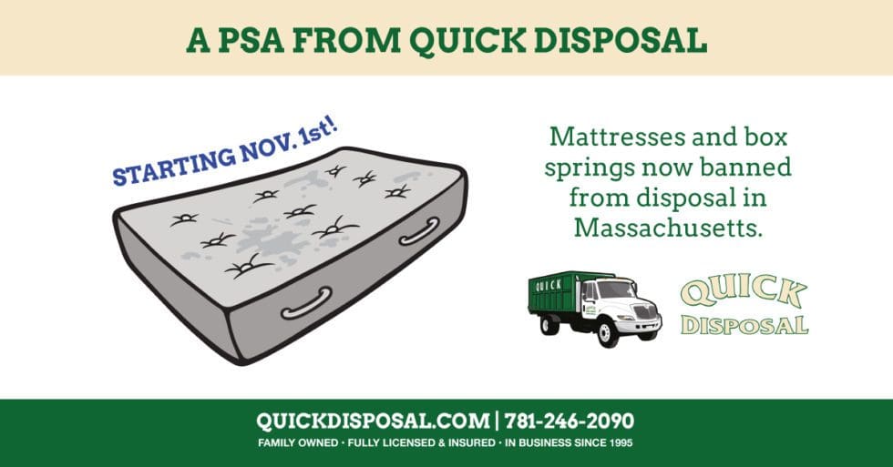 Another important PSA from Quick Disposal! Mattresses and box springs are no longer acceptable