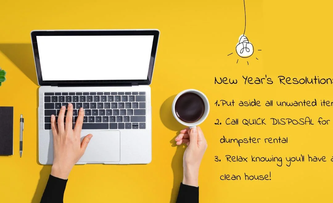 Quick Disposal is looking forward to working with all our clients, old and new, in this upcoming year.