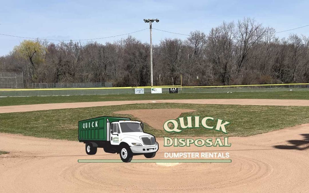 Spring sports such as baseball are underway! Quick Disposal is a proud sponsor of youth teams in our community.