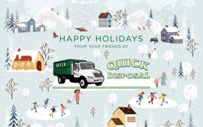 During this holiday season, we want to take a moment to express our sincere gratitude for your trust in choosing Quick Disposal for your dumpster needs. It has been our pleasure to serve you throughout the year!