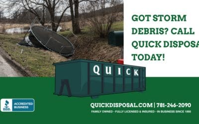 Does storm damage have you needing to clear out debris from your yard? New England has weathered yet another wind and rain driven storm and we’re here to help! Call Quick Disposal today at (781) 246-2090.