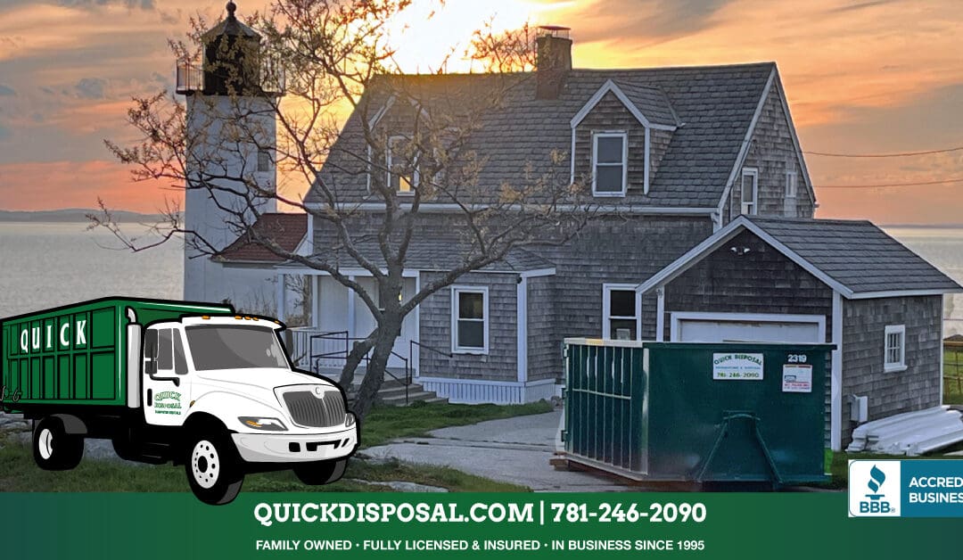 Enjoy the sunset from your clean and organized home! When you rent a roll-off dumpster from Quick Disposal, you can rest assured knowing you are treated in a professional and courteous manner. Call today for more information – (781) 246-2090.