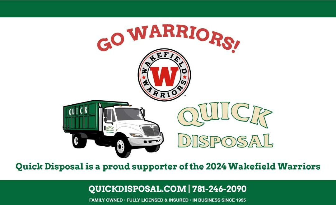 Fall sports such as football are underway! Quick Disposal is a proud sponsor of youth teams in our community, including the Wakefield Warrior Football team – Go Warriors!
