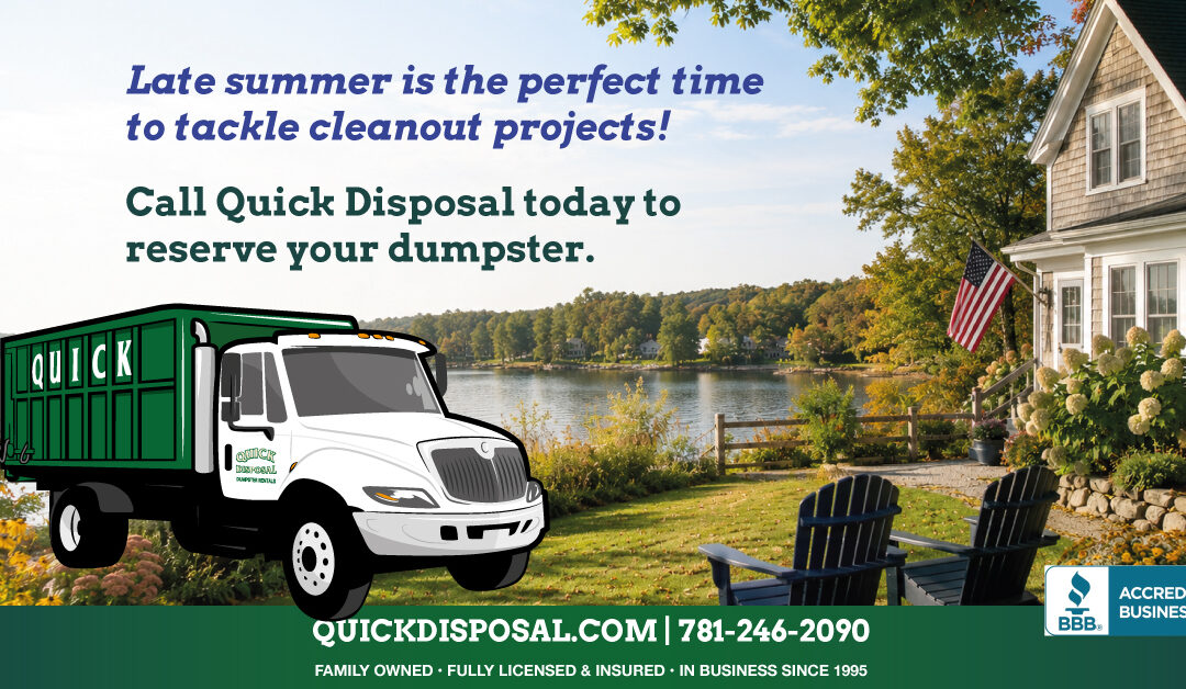 Why Late Summer Is the Perfect Time to Schedule a Dumpster Rental