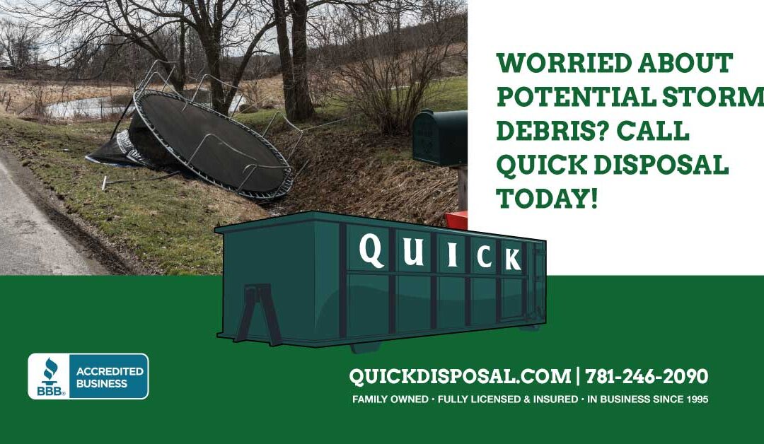 Are the expected high winds this weekend turning unwanted yard items into a concern? Call us today to reserve your roll-off dumpster ahead of the storm! Call 781-246-2090.